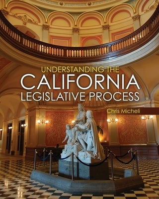 California Legislative Process by Micheli