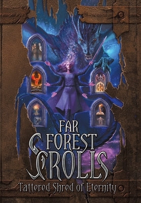 Far Forest Scrolls Tattered Shred of Eternity by Four, Alpha