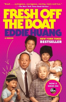 Fresh Off the Boat by Huang, Eddie