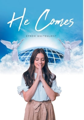 He Comes by Whitehurst, Efrem