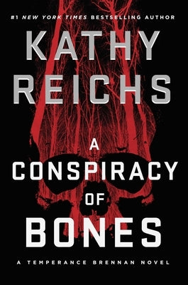 A Conspiracy of Bones by Reichs, Kathy