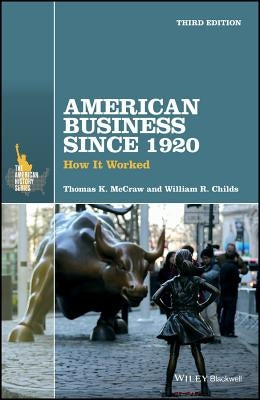 American Business Since 1920: How It Worked by McCraw, Thomas K.