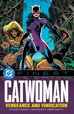 DC Finest: Catwoman: Vengeance and Vindication by Moench, Doug
