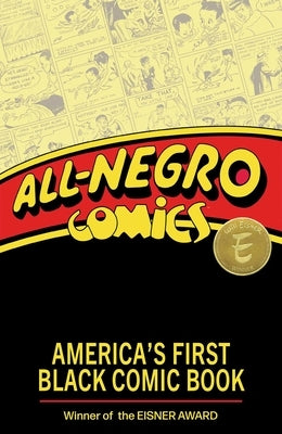 All-Negro Comics: America's First Black Comic Book by Robinson, Chris