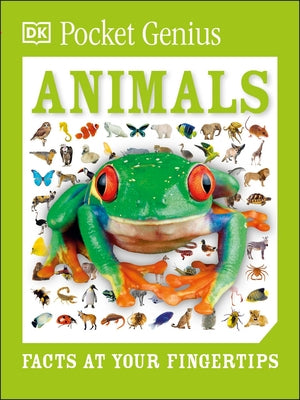 Pocket Genius: Animals: Facts at Your Fingertips by DK