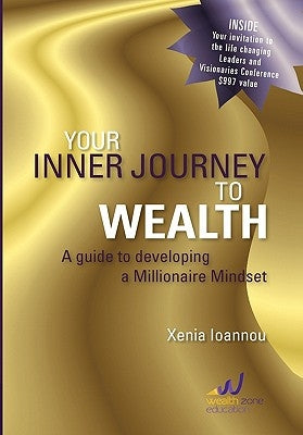 Your Inner Journey to Wealth by Ioannou, Xenia