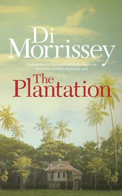 The Plantation by Morrissey, Di