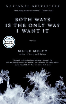 Both Ways Is the Only Way I Want It by Meloy, Maile