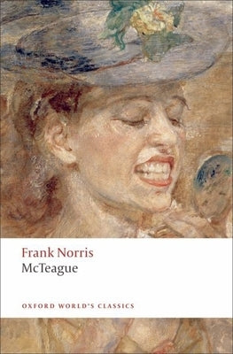 McTeague: A Story of San Francisco by Norris, Frank