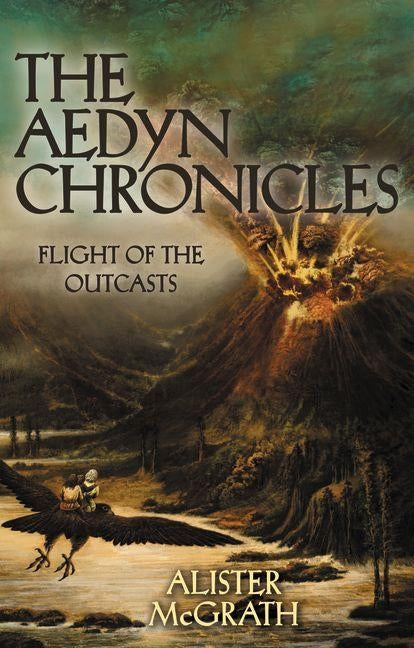 Flight of the Outcasts by McGrath, Alister E.