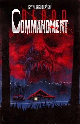 Blood Commandment Volume 1 by Kudranski, Szymon