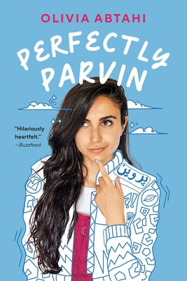 Perfectly Parvin by Abtahi, Olivia