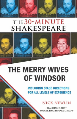 The Merry Wives of Windsor: The 30-Minute Shakespeare by Newlin, Nick