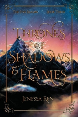 Thrones Of Shadows And Flames by Ren, Jenessa