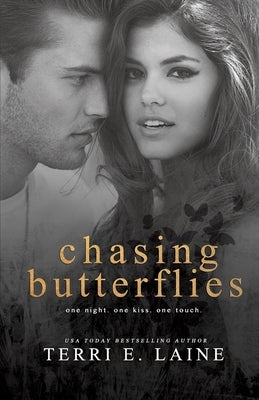 Chasing Butterflies by Laine, Terri E.