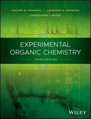 Experimental Organic Chemistry by Cranwell, Philippa B.