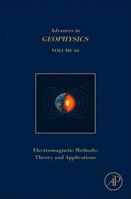 Electromagnetic Methods: Theory and Applications: Volume 66 by Schmelzbach, Cedric