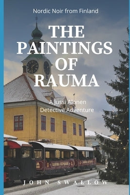 The Paintings of Rauma by Swallow, John