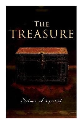 The Treasure by LagerlÃ¶f, Selma