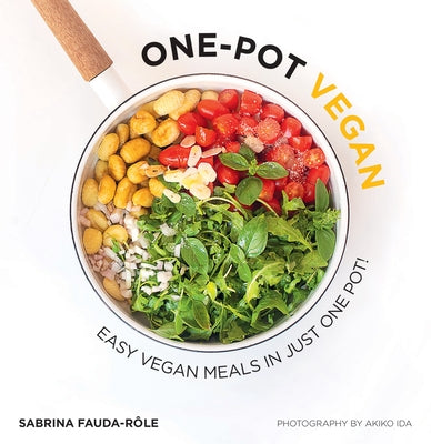 One-Pot Vegan: Easy Vegan Meals in Just One Pot by Fauda-R&#195;&#180;le, Sabrina