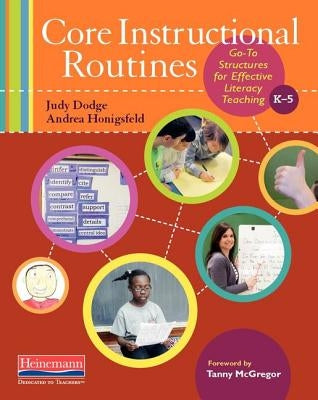 Core Instructional Routines: Go-To Structures for Effective Literacy Teaching, K-5 by McGregor, Tanny