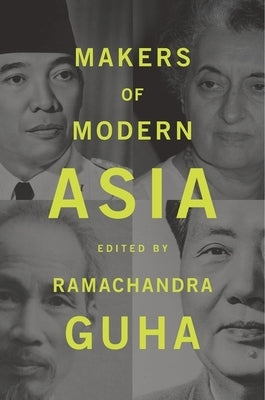 Makers of Modern Asia by Guha, Ramachandra