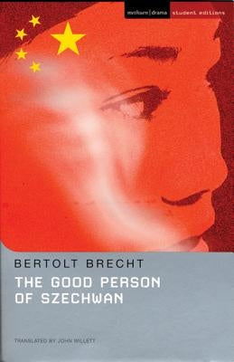 The Good Person Of Szechwan by Brecht, Bertolt