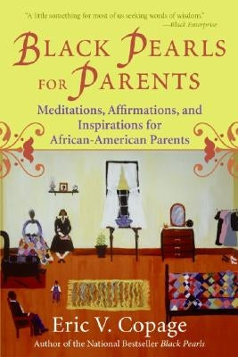 Black Pearls for Parents by Copage, Eric V.