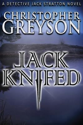 Jack Knifed by Greyson, Christopher