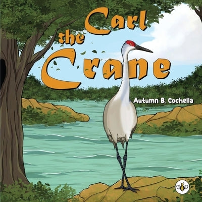 Carl the Crane by Cochella, Autumn B.
