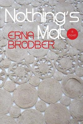 Nothing's Mat by Brodber, Erna