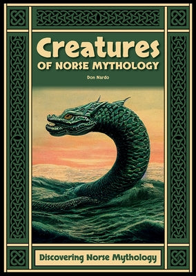 Creatures of Norse Mythology by Nardo, Don