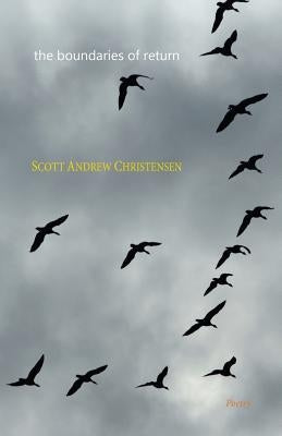 The Boundaries of Return by Christensen, Scott Andrew