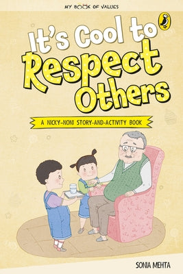 My Book of Values: Its Cool to Respect Others by Mehta, Sonia