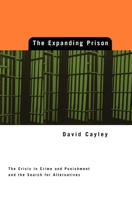 The Expanding Prison by Cayley, David