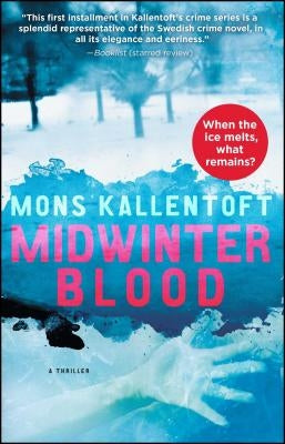 Midwinter Blood: A Thriller by Kallentoft, Mons