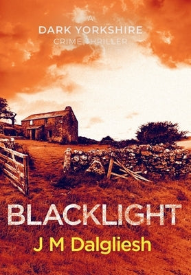 Blacklight by Dalgliesh, J. M.