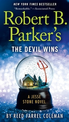 Robert B. Parker's The Devil Wins by Coleman, Reed Farrel