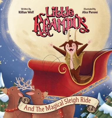 Little Krampus and the Magical Sleigh Ride: A Children's Holiday Picture Book by Wolf, Killian