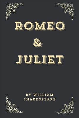 Romeo and Juliet (Annotated Edition) by Shakespeare, William