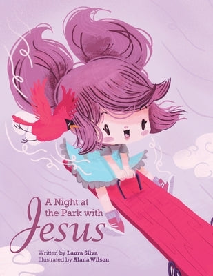 A Night at the Park with Jesus by Silva, Laura