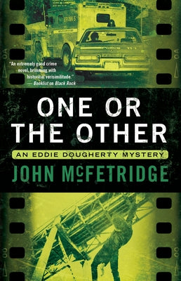 One or the Other: An Eddie Dougherty Mystery by McFetridge, John