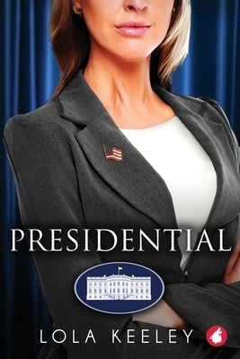 Presidential by Keeley, Lola