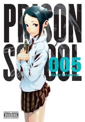 Prison School, Vol. 5: 5649 Volume 5 by Hiramoto, Akira