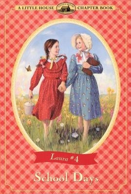School Days by Wilder, Laura Ingalls