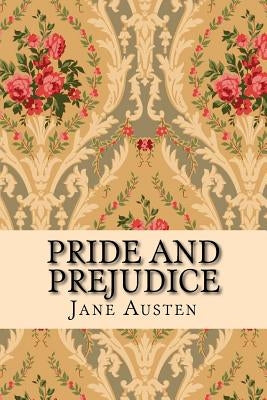 Pride and Prejudice by Austen, Jane