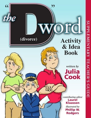 The D Word (Divorce) Activity and Idea Book by Cook, Julia