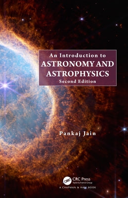 An Introduction to Astronomy and Astrophysics by Jain, Pankaj