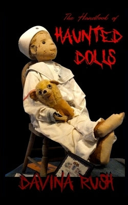 The Handbook of Haunted Dolls by Rush, Davina