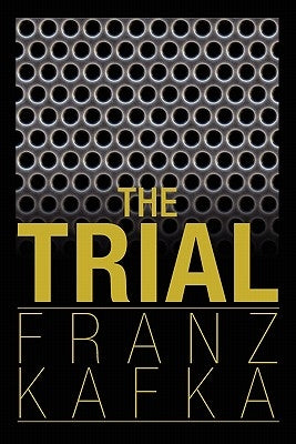 The Trial by Kafka, Franz